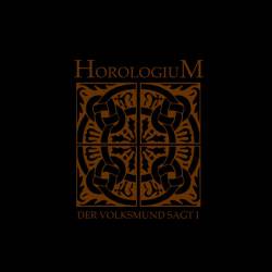 Horologium : Der Volksmund Sagt Pt. I